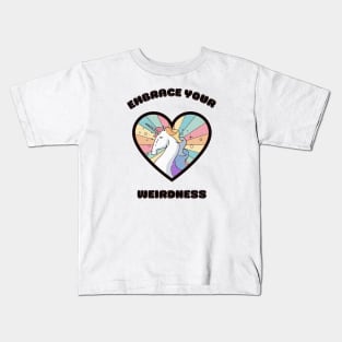 Embrace your weirdness - a cute rainbow unicorn Kids T-Shirt